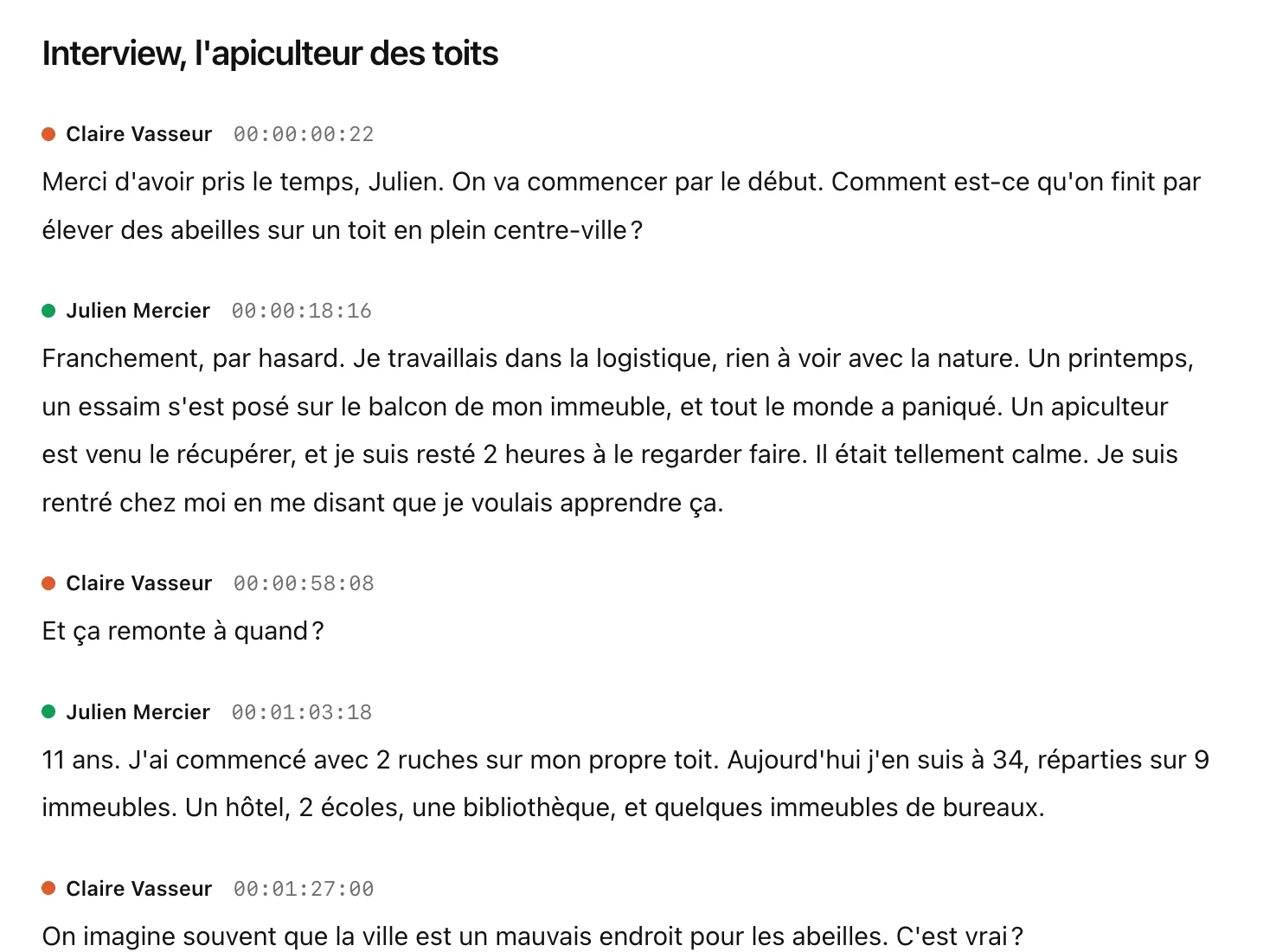 La transcription d’une interview dans Marden : chaque réplique avec le nom de la personne qui parle et son minutage.